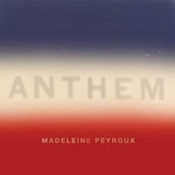 MADELEINE PEYROUX - Anthems / vinyl bakelit / 2xLP