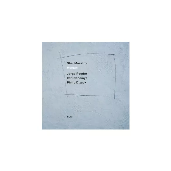 SHAI MAESTRO - Human / vinyl bakelit / LP