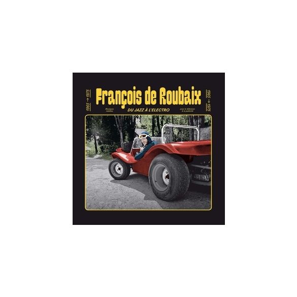 FRANCOIS DE ROUBAIX - Du Jazz A L'Electro / limitált színes vinyl bakelit / LP