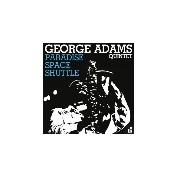 GEORGE ADAMS QUINTET - Paradise Space Shuttle / vinyl bakelit / LP