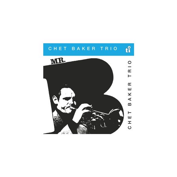 CHET BAKER - Mr. B / " blue" vinyl bakelit / LP