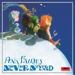PINK FAIRIES - Neverneverland / vinyl bakelit / LP