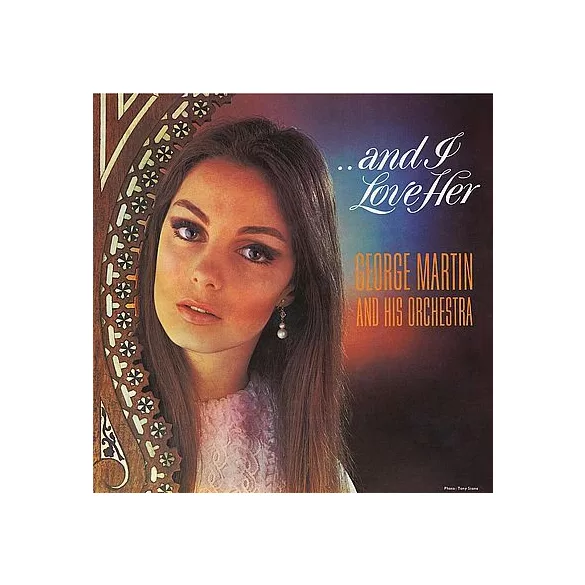 GEORGE MARTIN AND HIS ORCHESTRA - ...And I Love Her  CD