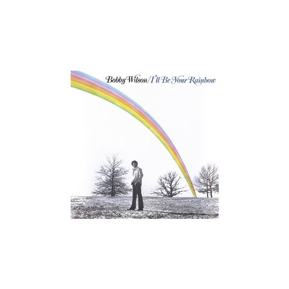 BOBBY WILSON - I'll Be Your Rainbow / limitált színes vinyl bakelit / LP