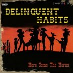   DELINQUENT HABITS - Here Comes The Horns / "red" vinyl bakelit / 2xLP