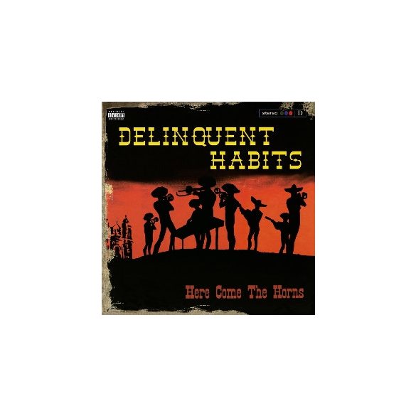 DELINQUENT HABITS - Here Comes The Horns / "red" vinyl bakelit / 2xLP