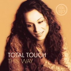   TOTAL TOUCH - This Way / limitált színes vinyl bakelit / LP