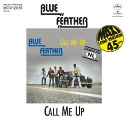   BLUE FEATHER - Call Me Up/Let'S Funk Tonight / limitált színes vinyl bakelit / 12in