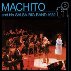   MACHITO & HIS SALSA BAND - Machito & His Salsa Big Band 1982 / limitált színes vinyl bakelit / LP