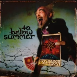   40 BELOW SUMMER - Invitation To the Dance / színes vinyl bakelit / LP