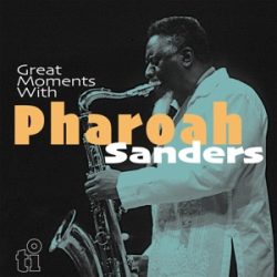   PHAROAH SANDERS - Great Moments With / limitált színes vinyl bakelit / 2xLP