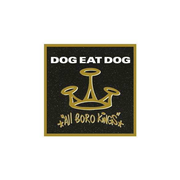 DOG EAT DOG - All Boro Kings / limitált színes vinyl bakelit /  LP