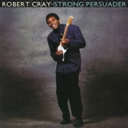 ROBERT CRAY - Strong Persuader / vinyl bakelit / LP