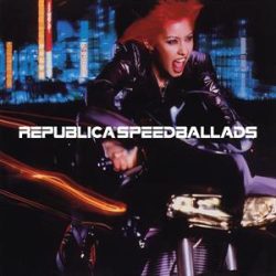   REPUBLICA - Speed Ballads / limitált színes vinyl bakelit / LP