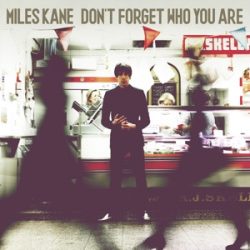   MILES KANE - Don'T Forget Who You Are / limitált színes vinyl bakelit / LP