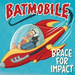  BATMOBILE - Brace For Impact / limitált színes vinyl bakelit / LP
