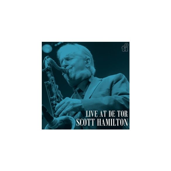 SCOTT HAMILTON - Live At De Tor / limitált "blue" vinyl bakelit / LP