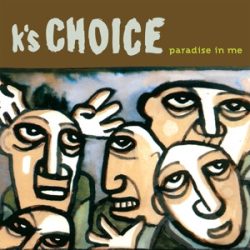   K'S CHOICE - Paradise In Me / limitált színes vinyl bakelit / 2xLP