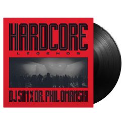   DJ SIM X DR. PHIL OMANSKI - Hardcore Legends / vinyl bakelit / LP