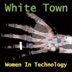   WHITE TOWN - Women In Technology / színes vinyl bakelit / LP