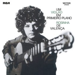   ROSINHA DE VALENCIA - Um Violao Em Primeiro Plano / vinyl bakelit / LP