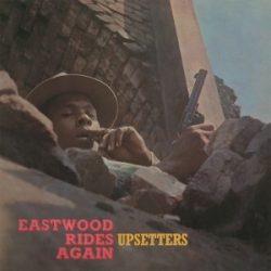   UPSETTERS - Eastwood Rides Again / színes vinyl bakelit / LP