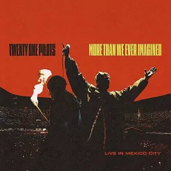   TWENTY ONE PILOTS - More Than We Ever Imagined (Live In Mexico City) / 2cd / CD