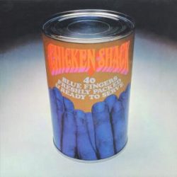   CHICKEN SHACK - 40 Blue Fingers Freshly Packed And Ready To Serve / vinyl bakelit / LP
