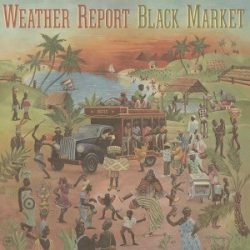 WEATHER REPORT - Black Market / vinyl bakelit / LP