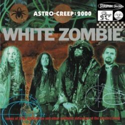   WHITE ZOMBIE - Astro-Creep:2000 Songs Of Love & Other Delusions Of The Electric Head / vinyl bakelit /  LP