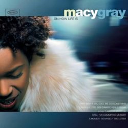 MACY GRAY - On How Life Is / vinyl bakelit / LP