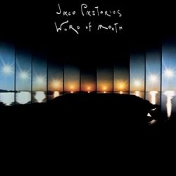 JACO PASTORIUS - Word Of Mouth / vinyl bakelit / LP