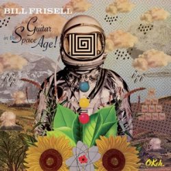   BILL FRISELL - Guitar In The Space Age!  / vinyl bakelit /  LP