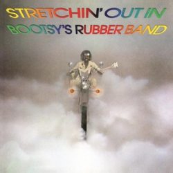   BOOTSY'S RUBBER BAND - Stretching' Out In Bootsy's Rubber Band / vinyl bakelit / LP