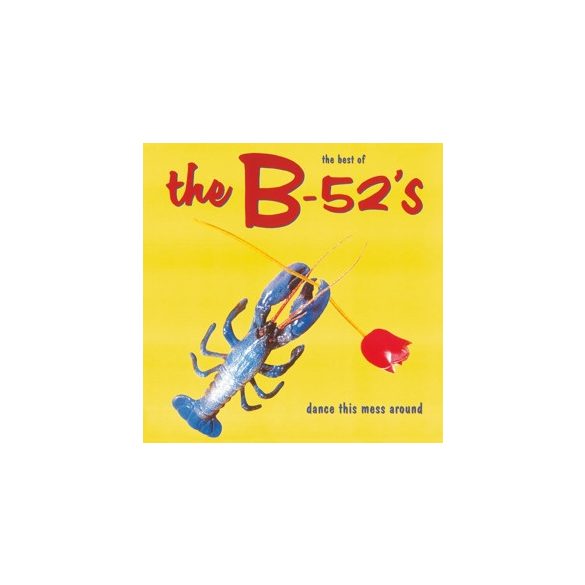 B 52'S - Dance This Mess Around Best Of / vinyl bakelit / LP