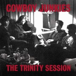COWBOY JUNKIES - Trinity Session   / vinyl bakelit /  2xLP