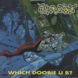 FUNKDOOBIEST - Which Doobie U B ?   / vinyl bakelit /  LP