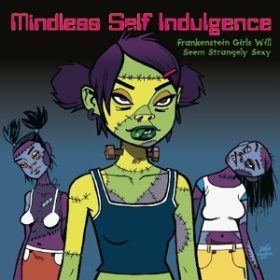 Mindless Self Indulgence