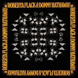   ROBERTA FLACK, DONNY HATHAWAY - Roberta Flack And Donny Hathaway / vinyl bakelit / LP