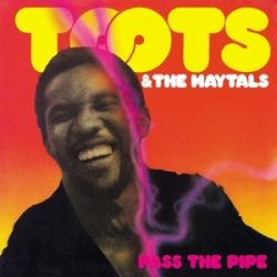 TOOTS & THE MAYTALS - Pass The Pipe / vinyl bakelit / LP