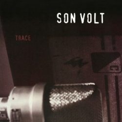 SON VOLT - Trace / vinyl bakelit / LP
