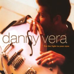 DANNY VERA - For The Light In Your Eyes / vinyl bakelit / LP
