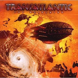 TRANSATLANTIC - The Whirlwind
