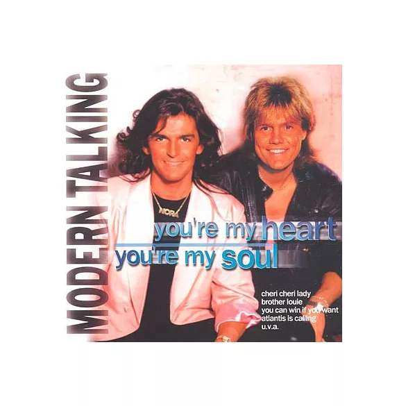 MODERN TALKING - You' Re My Heart, You' Re My Soul CD