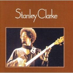 STANLEY CLARKE - Stanley Clarke CD