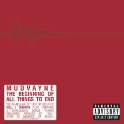 MUDVAYNE - Beginning of All Things To End CD