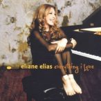 ELIANE ELIAS - Everything I Love CD