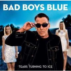 BAD BOYS BLUE - Tears Turning To Ice CD