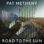 PAT METHENY - Road To The Sun / vinyl bakelit / LP
