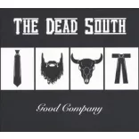 DEAD SOUTH - Good Company / vinyl bakelit / LP